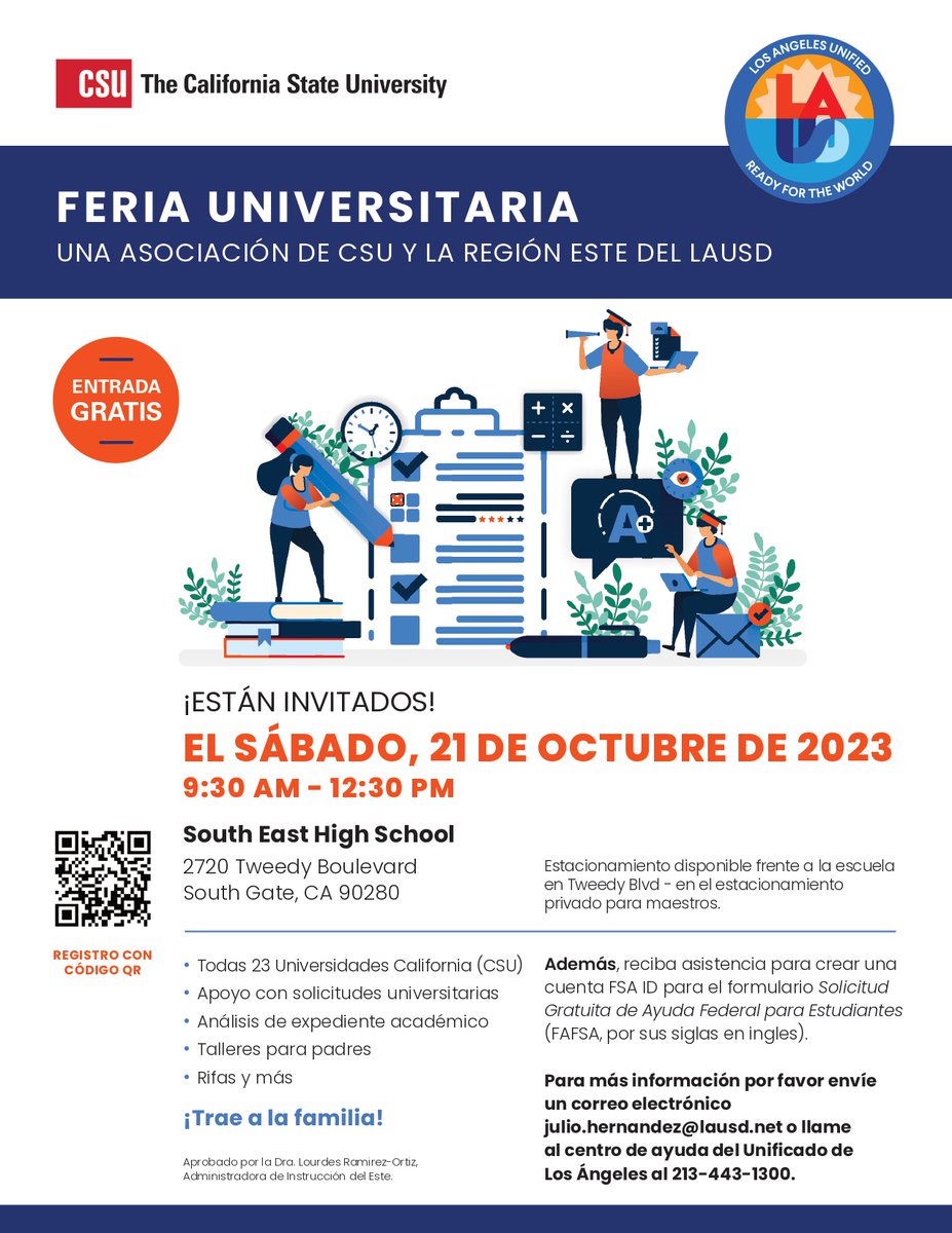 FERIA DE ADMISIONES UNIVERSITARIAS UNA ASOCIACIÓN DE CSU Y LA REGIÓN ESTE DEL LAUSD 10/21/23
No te pierdas este fantástico evento para comenzar tu camino a la universidad, explora información sobre los 23 campus de CSU, apoyo para solicitudes, talleres para padres, rifas y más.