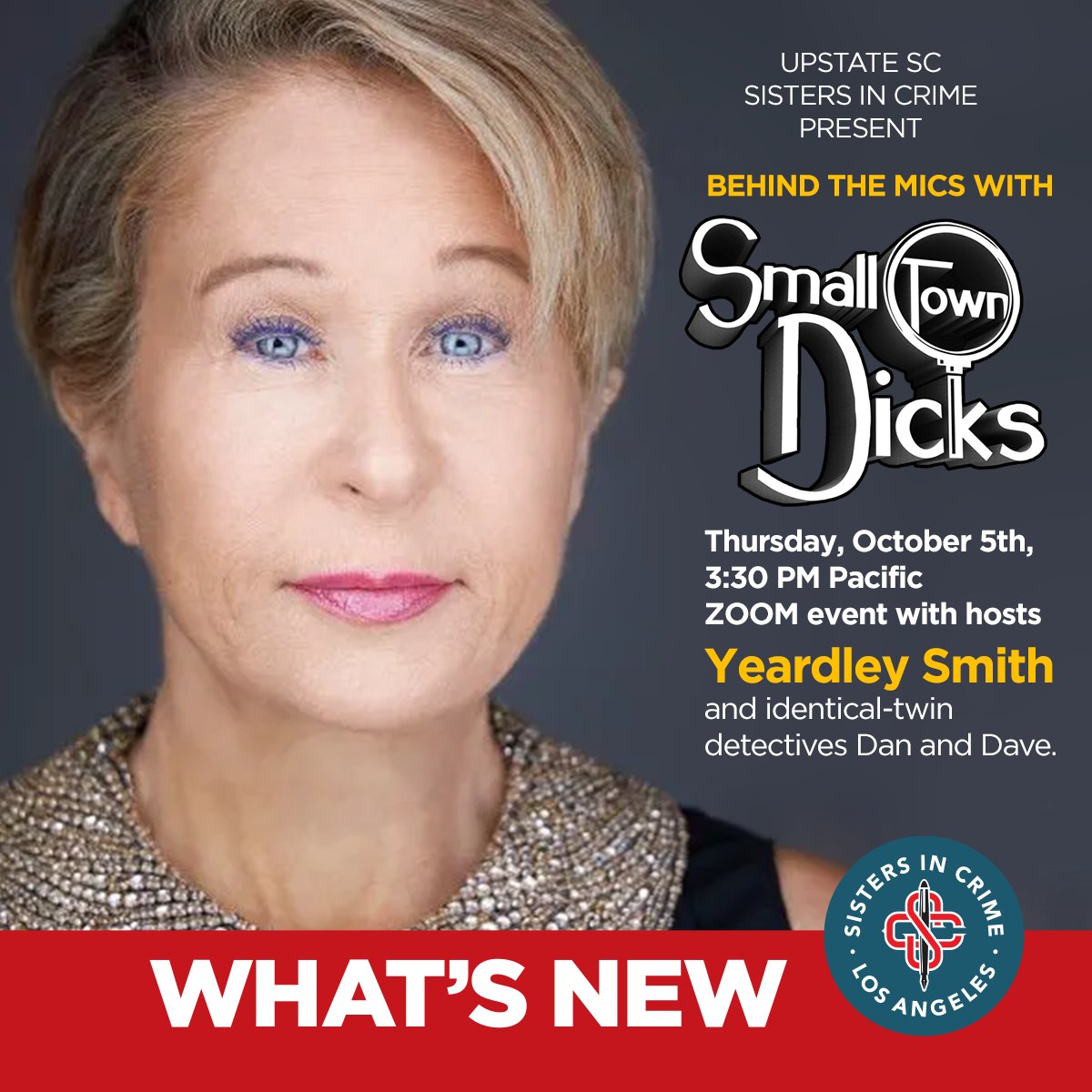 What does it take to research and produce a true crime podcast? Join Behind the Mics with Small Town Dicks – With Yeardley Smith and twin detectives Dan and Dave - a ZOOM event. Pre-registration required Check out sistersincrimeupstatesc.com/news/ for details.
