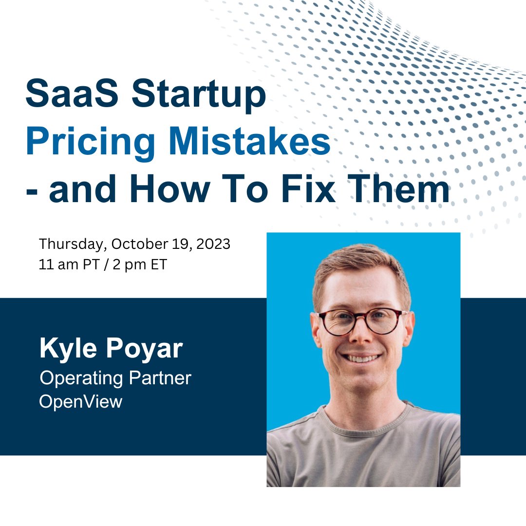 Pricing is a huge #growth lever for any #SaaS #startup, but one that’s commonly misunderstood + overlooked. Kyle Poyar with @OpenViewVenture joins us 10/19 to discuss making sure your price is right. Register: bit.ly/48CKHF3 #founders #entrepreneurs #gotomarket