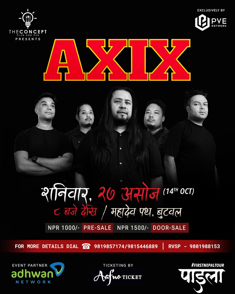 AXIXofficial's tweet photo. SAVE YOUR DATE - BUTWAL for 27th ASOJ | 14th OCT. Coming Your Way after 6 Years to perform at THE CONCEPT, Mahadev Path.

EXCLUSIVELY BY: @PVENetwork

#FirstNepalTour #PVENetwork #TheConceptClubAndPub #AdhwanNetwork #AXIX #PAAILAInButwal https://t.co/q3bvk5zXbl