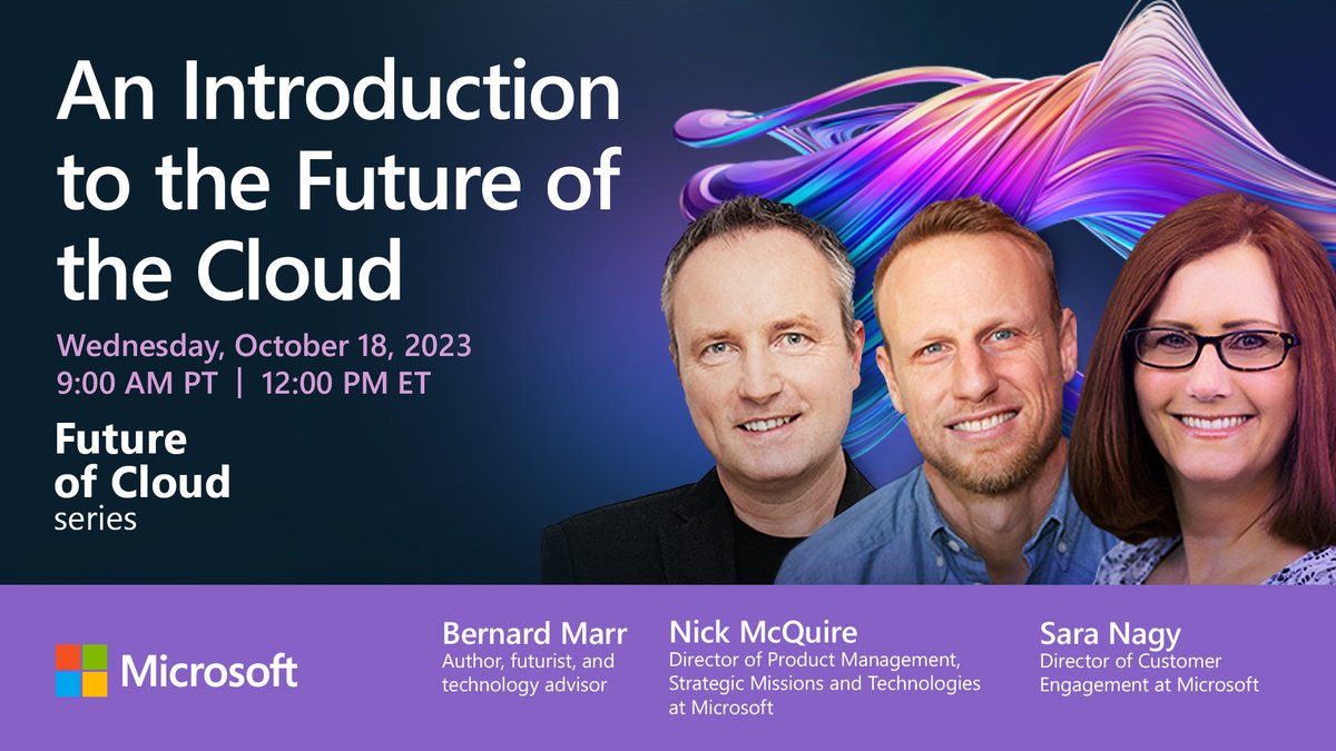 MSCloud's tweet image. Join Microsoft leaders and special guest Bernard Marr on October 18 for the first episode of our Future of Cloud series. 

Gain insights on the emerging innovations shaping cloud technology: msft.it/60129oqMO #MSCloud