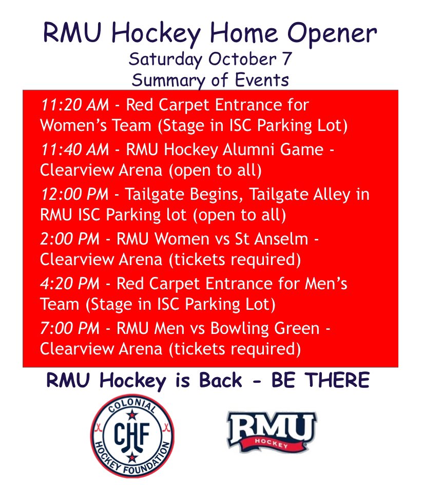 It’s almost October 7! 

We can’t wait to celebrate the return of <a href="/RMUWHockey/">RMU Women's Hockey</a> &amp; <a href="/RMUMHockey/">RMU Men’s Hockey</a> with the Home Opener at the <a href="/RMU_ISC/">Island Sports Center</a>! Here is a full agenda of events throughout the day.

The fun begins at 11:20am and continues throughout the evening! 

RMU Hockey is Back - BE THERE!