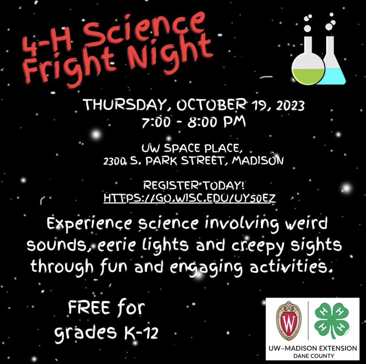 science.wisc.edu (@sciencewiscedu) on Twitter photo Come If You Dare...to <a href="/DaneCounty4H/">Dane County 4-H</a>'s
"Science Fright Night"
Thursday Oct 19 <a href="/UWSpacePlace/">UW Space Place</a> & <a href="/WiSciMuseum/">WI Science Museum</a> at 2300 S. Park St.
7 to 8pm
Free!
Register at GO.WISC.EDU/UY50EZ
<a href="/BBBSDaneCounty/">BBBS Dane County</a> <a href="/BGCDC/">Boys & Girls Clubs of Dane County</a> <a href="/ULGM/">Urban League Madison</a> <a href="/wisconsin4h/">Wisconsin 4-H</a> Come If You Dare...to <a href="/DaneCounty4H/">Dane County 4-H</a>'s
"Science Fright Night"
Thursday Oct 19 <a href="/UWSpacePlace/">UW Space Place</a> & <a href="/WiSciMuseum/">WI Science Museum</a> at 2300 S. Park St.
7 to 8pm
Free!
Register at GO.WISC.EDU/UY50EZ
<a href="/BBBSDaneCounty/">BBBS Dane County</a> <a href="/BGCDC/">Boys & Girls Clubs of Dane County</a> <a href="/ULGM/">Urban League Madison</a> <a href="/wisconsin4h/">Wisconsin 4-H</a>