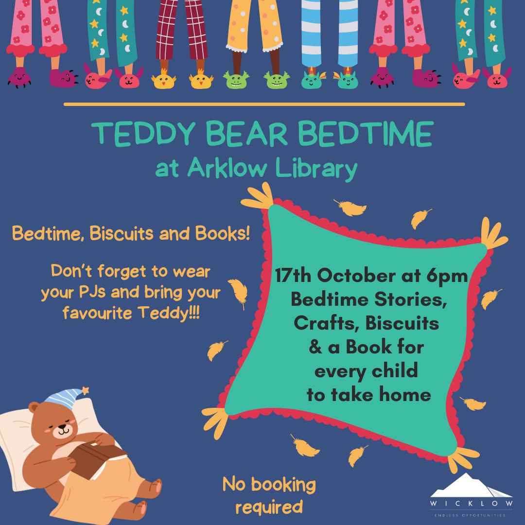 Bedtime, Biscuits & Books at #Arklow Library Tuesday, the 17th of October at 6 pm. Make sure to dress in your comfiest PJs and bring your favourite teddy. No booking is required. #Wicklow #YourCouncil