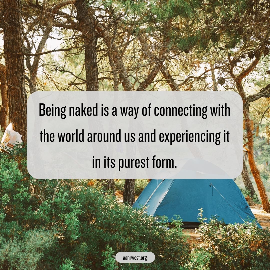 Being naked connects us with our world in the purest form. 🌍🌿 Experience the raw beauty of life. #NakedConnection #OneWithNature #NakedWonders😇🌺 aanrwest.org