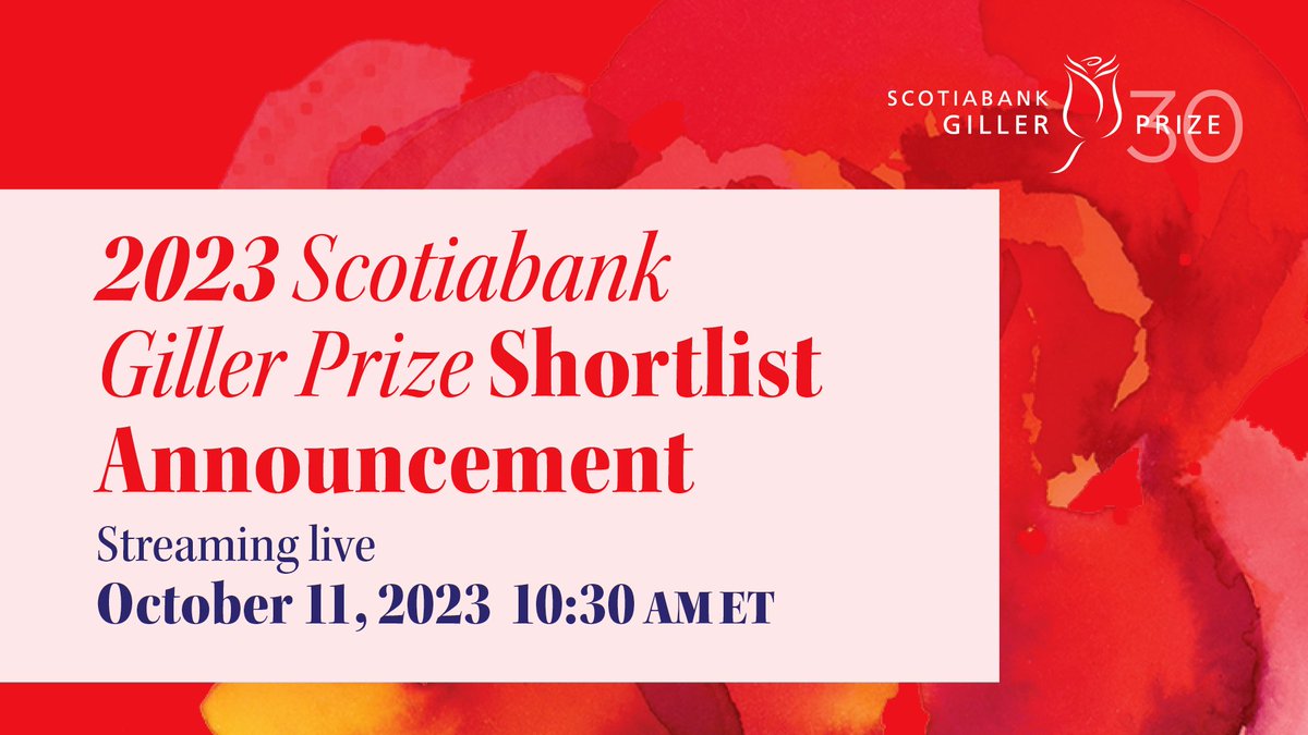 GillerPrize's tweet photo. Watch the 2023 #ScotiabankGillerPrize shortlist announcement on Oct. 11, at 10:30 a.m. ET. The announcement will be streamed live on Facebook. Learn more about this year's longlist here: https://t.co/z1AoqMnphm #GillerPrize #CravingCanLit https://t.co/CRZYilTaGc