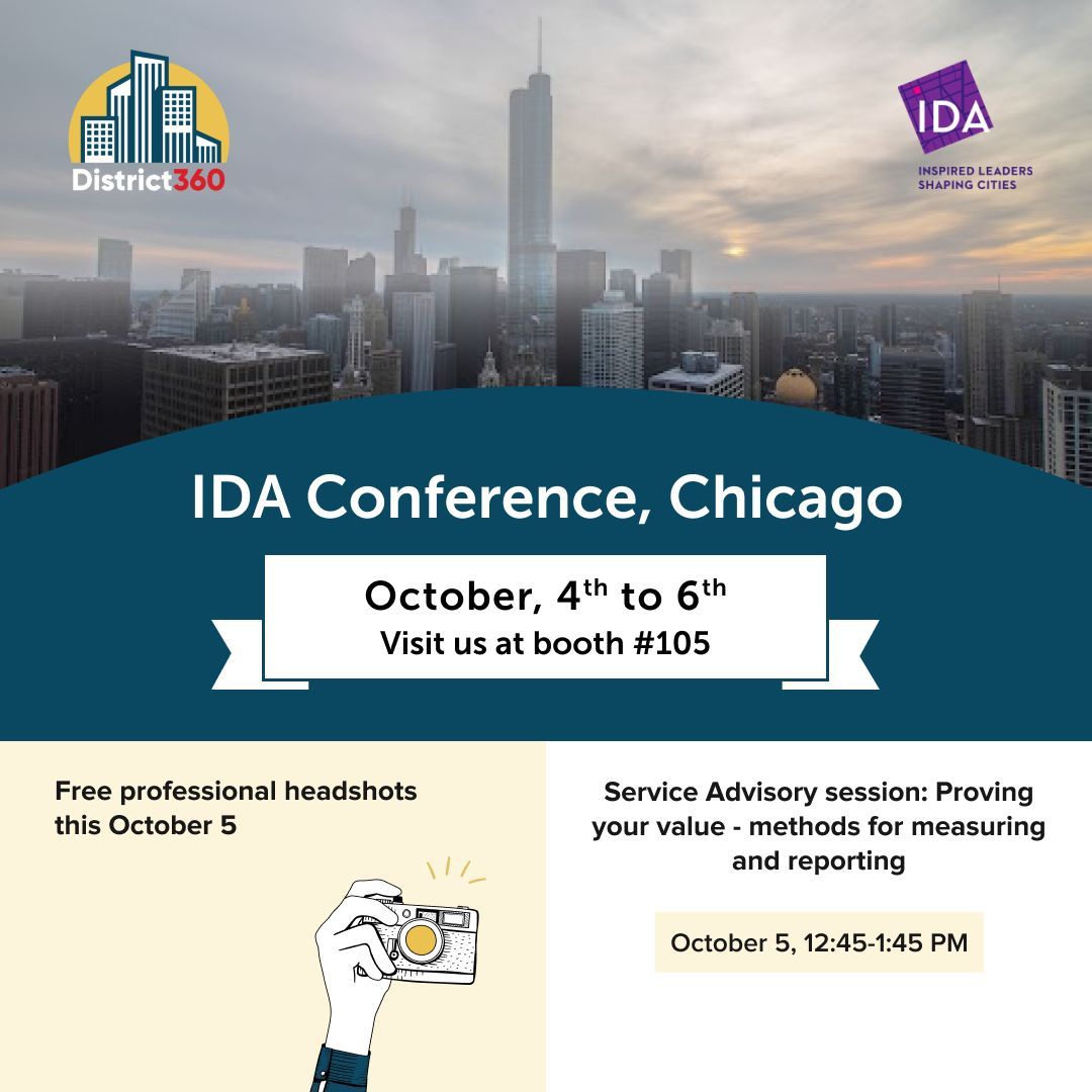 Join Us at IDA Conference Chicago!

📅 Oct 4th - Oct 6th
📍 Booth #105

📸 Professional Headshots on Oct 5th
🕒 Service Advisory: Proving Your Value – Methods for Measuring &amp; Reporting on Oct 5th, 12:45 - 1:45 PM

 #IDACHI23 #District360 #Placemaking #Downtown