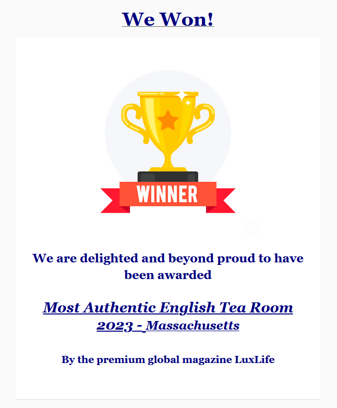 Congratulations to Shellys Tea Rooms of Plymouth MA, for winning the Luxlife award for the most Authentic English Tea Room!