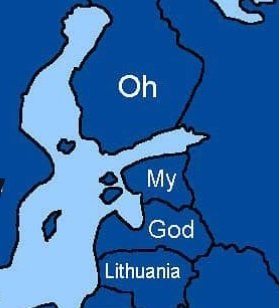 Oh my god, Lithuania