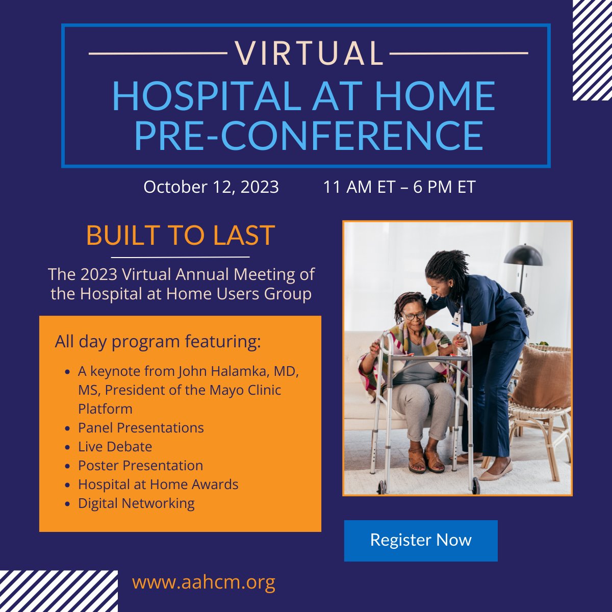 Can't make it to Seattle? Check out Built to Last: the 2023 Virtual Annual Meeting of the Hospital at Home Users Group This AAHCM pre-conference is available from the convenience of your computer from 11 AM ET – 6 PM ET on October 12. Register now at aahcm.org