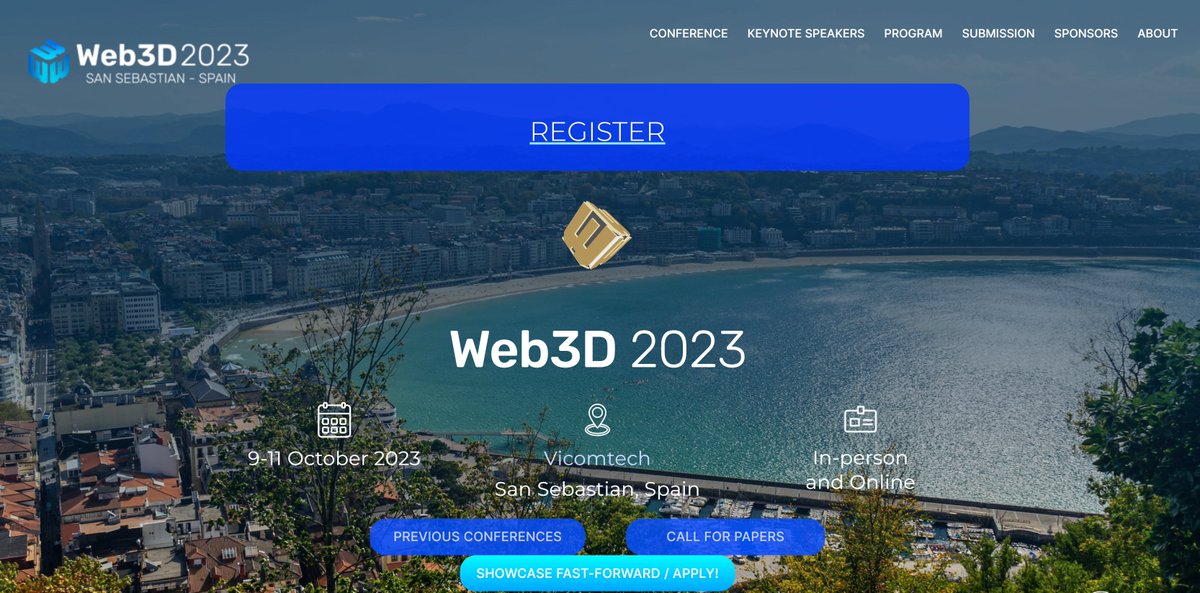 Monday-Wednesday 9-11 October 2023: @Web3D2023 28th International Conference on 3D Web Technology, major annual event for 3D Graphics and <a href="/Metaverse/">Metaverse</a> communities. Sponsor @SIGGRAPH in cooperation with <a href="/Web3DConsortium/">Web3D Consortium</a>, host <a href="/Vicomtech/">Vicomtech</a> in San Sebastian Spain web3d.siggraph.org