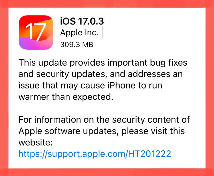 More zero-day fixes for dastardly spyware holes on iPhones and iPads.

Look for 17.0.3 to prevent that widespread VP8 “booby-trapped video” bug that was all over the news last week, and to close off a “take over the kernel” bug the crooks use once they’re in.