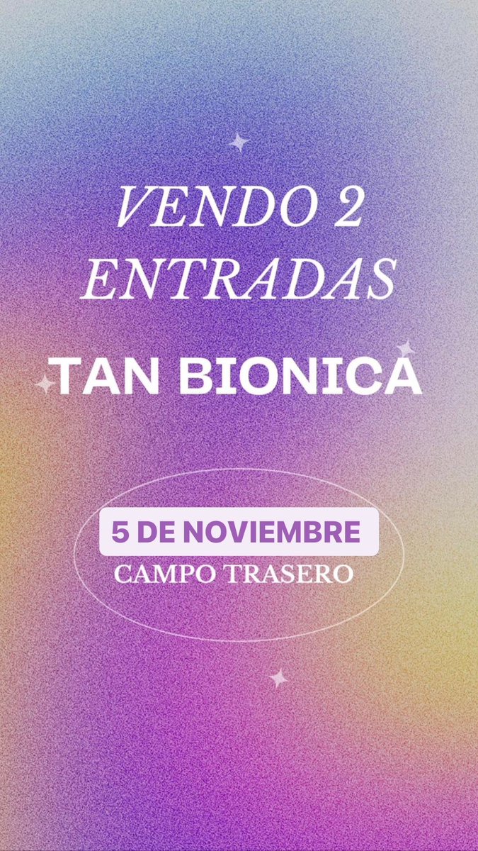 Vendo 2 entradas para <a href="/tanbionicaback/">TAN BIÓNICA BACK - EL REGRESO ⚡</a> en La Plata - 5/11 - Campo General
