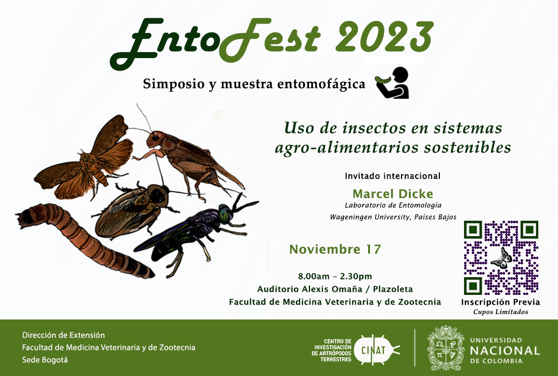 Ya llega una nueva edición del EntoFest “Uso de insectos en sistemas agro-alimentarios sostenibles” 🐛 🐟 🌱 ♻ 👨

🗓 17 de noviembre 2023
🕗 8:00am - 2:30pm
📍 Auditorio Alexis Omaña - FMVZ UNAL
Entrada libre, previa inscripción aquí: n9.cl/tythz  ¡Cupos limitados!