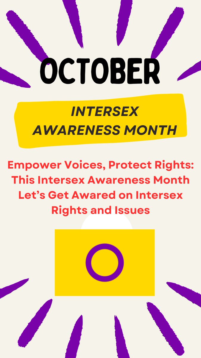 October is celebrated as  Intersex Awareness Month 🌟
Let's amplify the voices advocating for intersex rights, protection, and legal recognition! 
#IntersexRights #EqualProtection #LegalJustice #RaiseYourVoice"