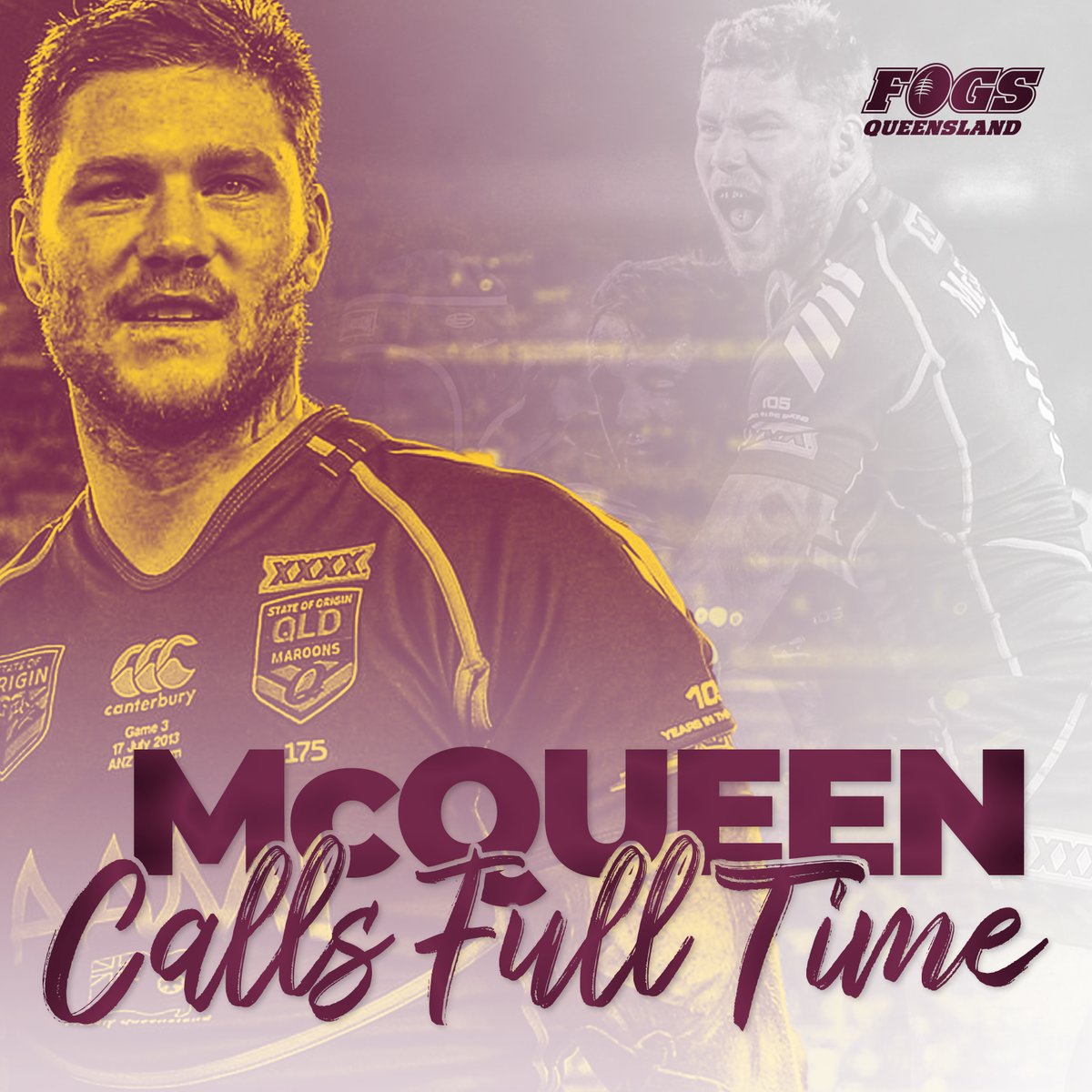 QLD_FOGS's tweet photo. NEWS | MCQUEEN CALLS FULL TIME
Brisbane-born journeyman Chris McQueen has called an end to his first-grade rugby league career at the age of 36.

Click the link below to read the full story.
https://t.co/uWDq7mHIyT
#nrl #fogs #qlder #orign #maroons https://t.co/QoG6xuKmDY