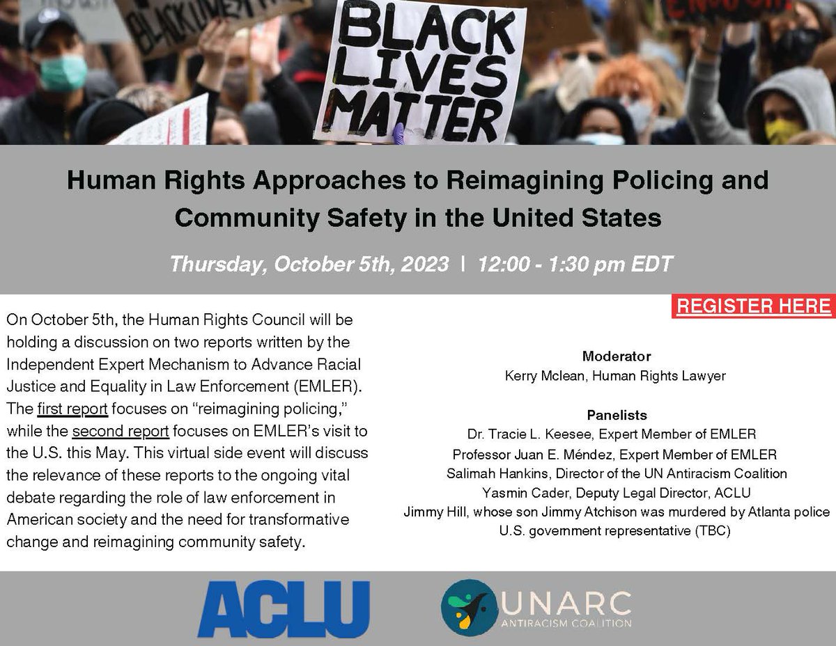 Human Rights Approaches to Reimagining Policing and Community Safety in the U.S. 

Speakers: Dr. Tracie L. Keesee, Professor Juan E. Méndez, Salimah Hankins, Yasmin Kader, Jimmy Hill

Moderator: Kerry Mclean

Thurs. (10/5) noon-1:30pm ET

Register:  aclu.zoom.us/webinar/regist… #HRC54