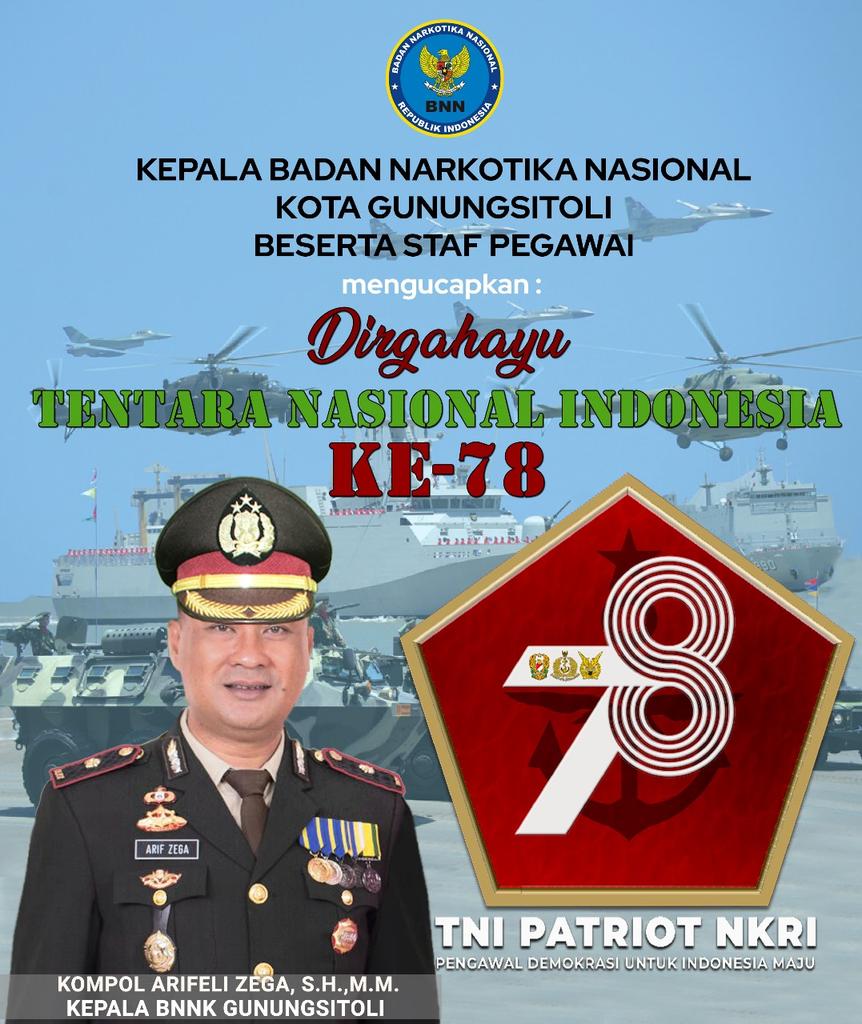 BNNGunungsitoli's tweet photo. Kepala BNN Kota Gunungsitoli, Kompol Arifeli Zega, S.H., M.M.  berserta seluruh staff mengucapkan: "Dirgahayu Tentara Nasional Indonesia ke-78, Maju terus TNI untuk Indonesia Maju"
#WarOnDrugs https://t.co/iYKEfAjoLd