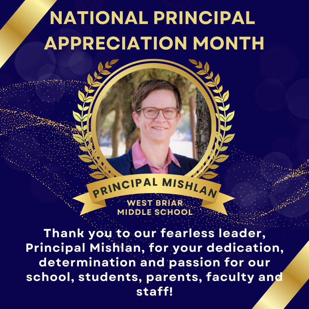 wbmspto's tweet photo. NATIONAL PRINCIPAL MONTH

We would like to express heartfelt gratitude to Principal Mishlan for her excellent leadership, dedication and commitment to West Briar MS community!

Principal Mishlan, thank you for everything you do!

@WestBriarMS https://t.co/09iL9p1hFr