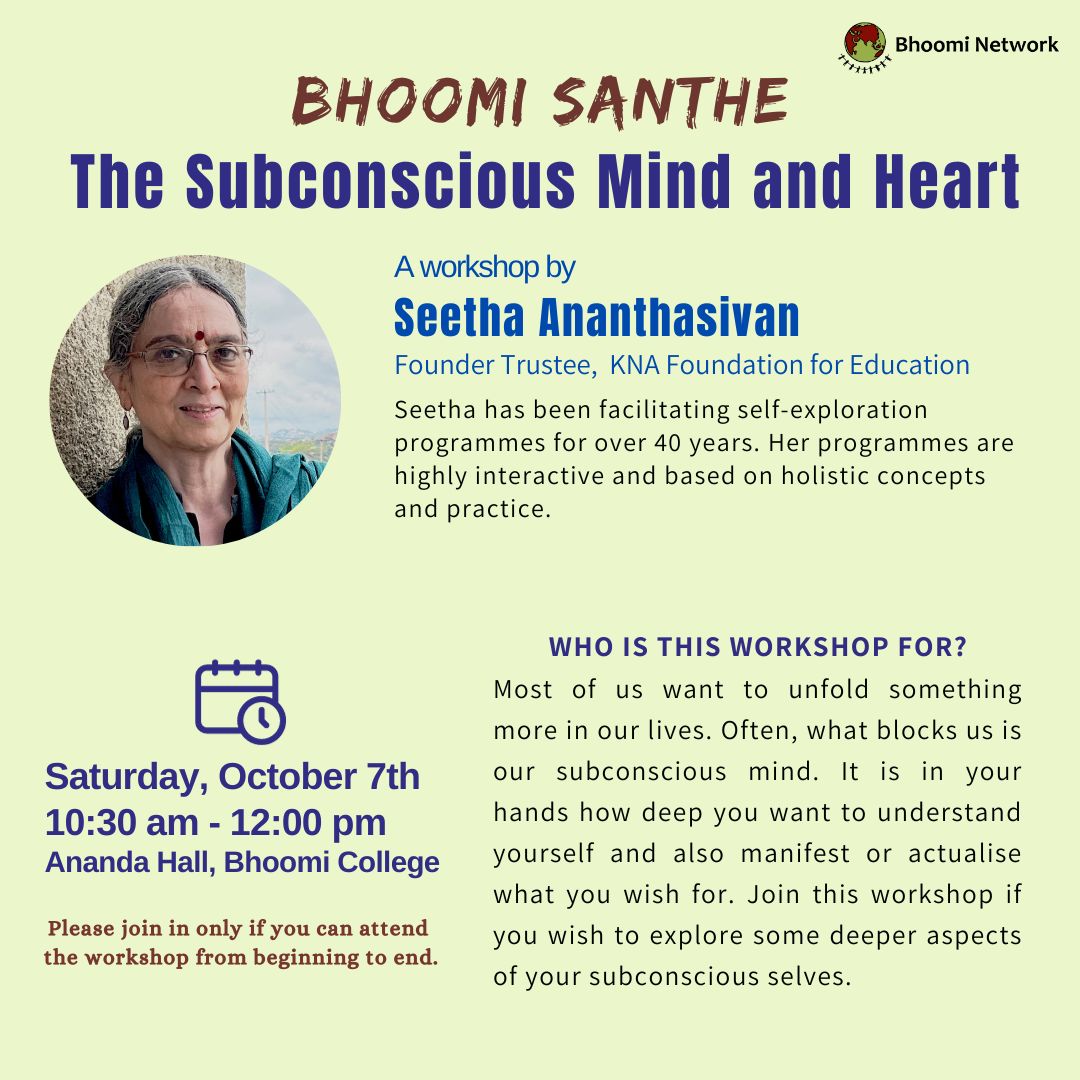 This Bhoomi Santhe, we invite you to join us for an enlightening workshop titled 'The Subconscious Mind &amp; Heart,' conducted by our esteemed founder and trustee, Seetha Ananathasivan. DM to save a spot at the workshop.