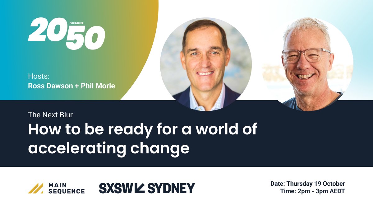 Heading to #SXSWSydney? Join futurist <a href="/rossdawson/">Ross Dawson</a> &amp; @PhilMorle between 2–3pm on 19 Oct in a fireside chat on the future.🔮

Uncovering the need to imagine different versions of what’s to come, Phil &amp; Ross will guide leaders &amp; founders through preparing for all possibilities.⚡