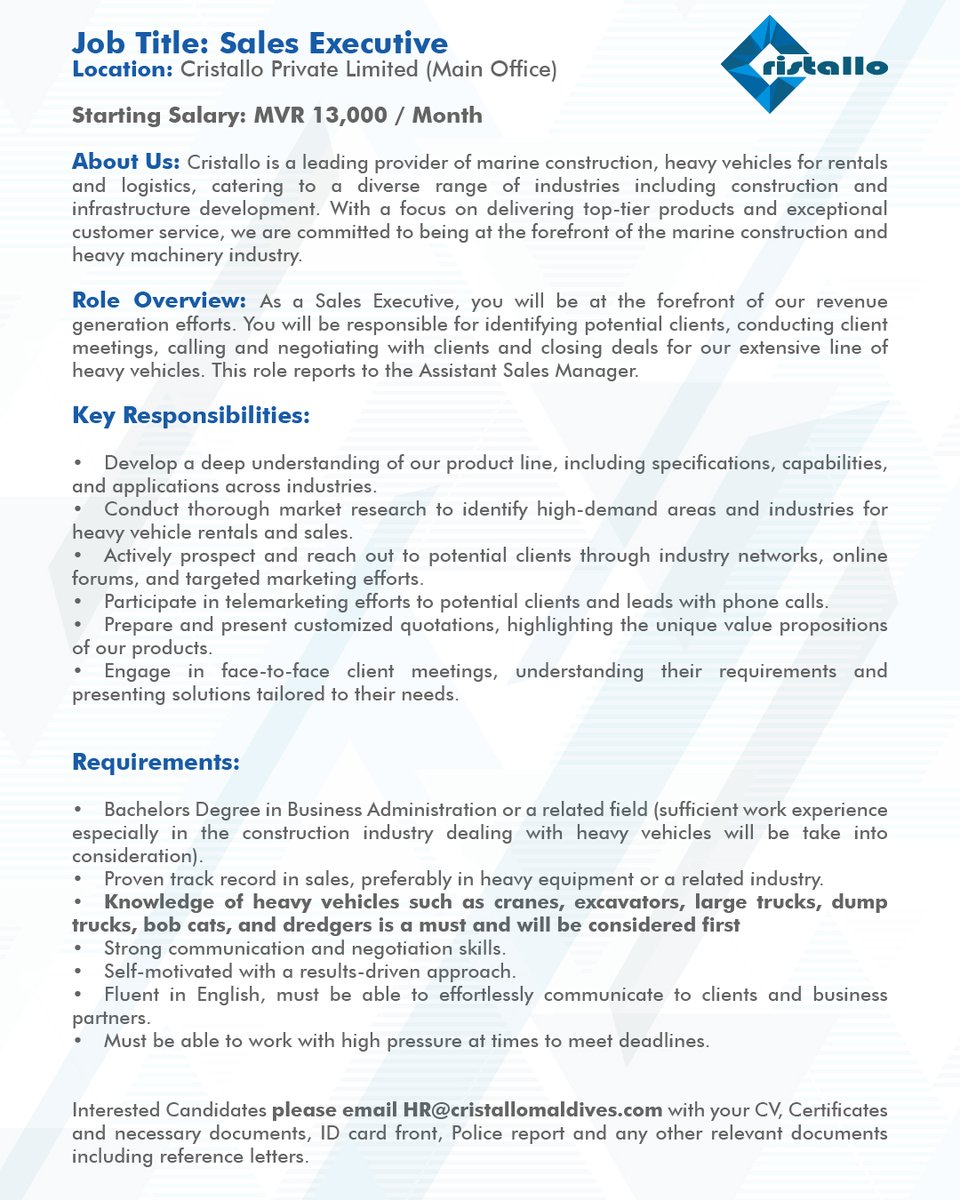 Join our team as a Sales Executive at Cristallo. If you're passionate about heavy machinery and have a flair for sales, we want to hear from you. Send your CV and Documents to HR@cristallomaldives.com
#SalesExecutive #JobOpening #Jobs #Construction #HeavyMachinery #Careers