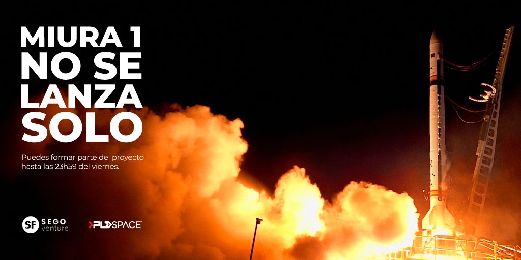 PLD_Space's tweet photo. Muchos nos estáis preguntando por el lanzamiento del MIURA 1, pero por el momento sólo os podemos decir que será muy pronto. Lo que sí podemos avanzar es que MIURA 1 no despegará sólo.

El viernes a las 23:59 cerramos una campaña con @SegoFinance dirigida a aquellos inversores particulares que queréis apoyar el proyecto.
https://t.co/WuaDq8El0w