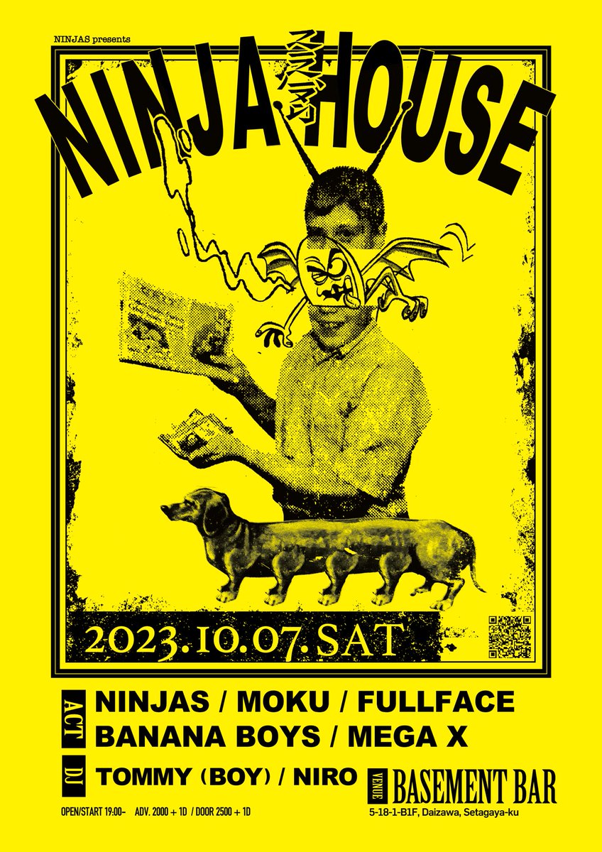 osamuakabane's tweet photo. NINJAHOUSE 開催目前!!
ドヒサの自主企画ベースメントバー城🥷
人類皆集合してチョーーーダイ🙏🌏💓

10/7（土）
下北沢BASEMENT BAR
NINJAS Presents"NINJAHOUSE"

19:00- OPEN &amp; DJ START 
19:30- MEGA X
20:20- MOKU 
21:10- FULLFACE 
21:40- BANANABOYS
22:10- NINJAS 

-DJ-
TOMMY(BOY) 
NIRO https://t.co/hMv0G4dBPq