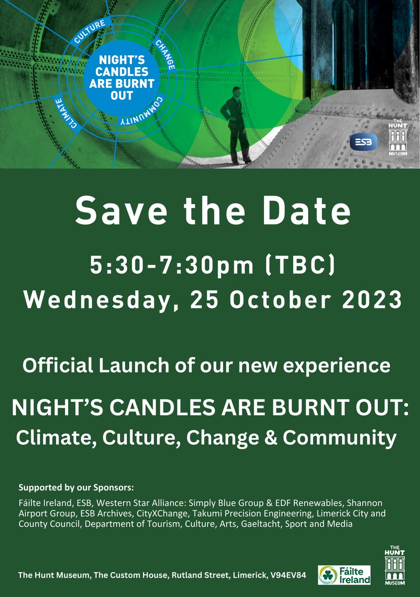 The Hunt Museum (@huntmuseum) on Twitter photo Save the Date for the official launch of our new experience Night's Candles Are Burnt Out: Climate, Culture, Change & Community.
5:30-7:30pm, Wednesday 25th October <a href="/huntmuseum/">The Hunt Museum</a>
huntmuseum.com/whats-on/night…
#Limerick #exhibitionlaunch Save the Date for the official launch of our new experience Night's Candles Are Burnt Out: Climate, Culture, Change & Community.
5:30-7:30pm, Wednesday 25th October <a href="/huntmuseum/">The Hunt Museum</a>
huntmuseum.com/whats-on/night…
#Limerick #exhibitionlaunch