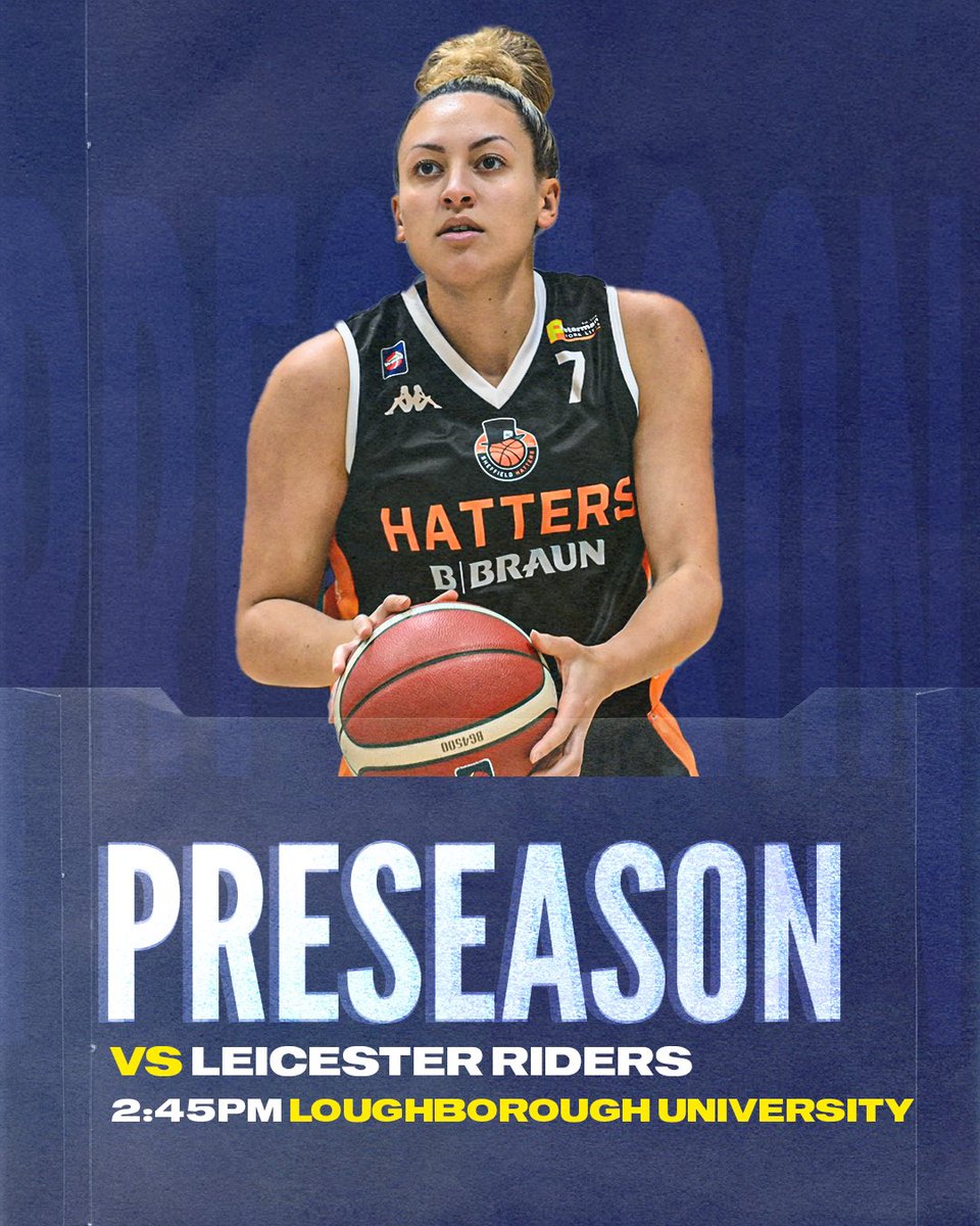 Hatters_BC's tweet photo. Preseason 🏀 Sunday 8th October against @RidersWomen https://t.co/5FafXa1X1m