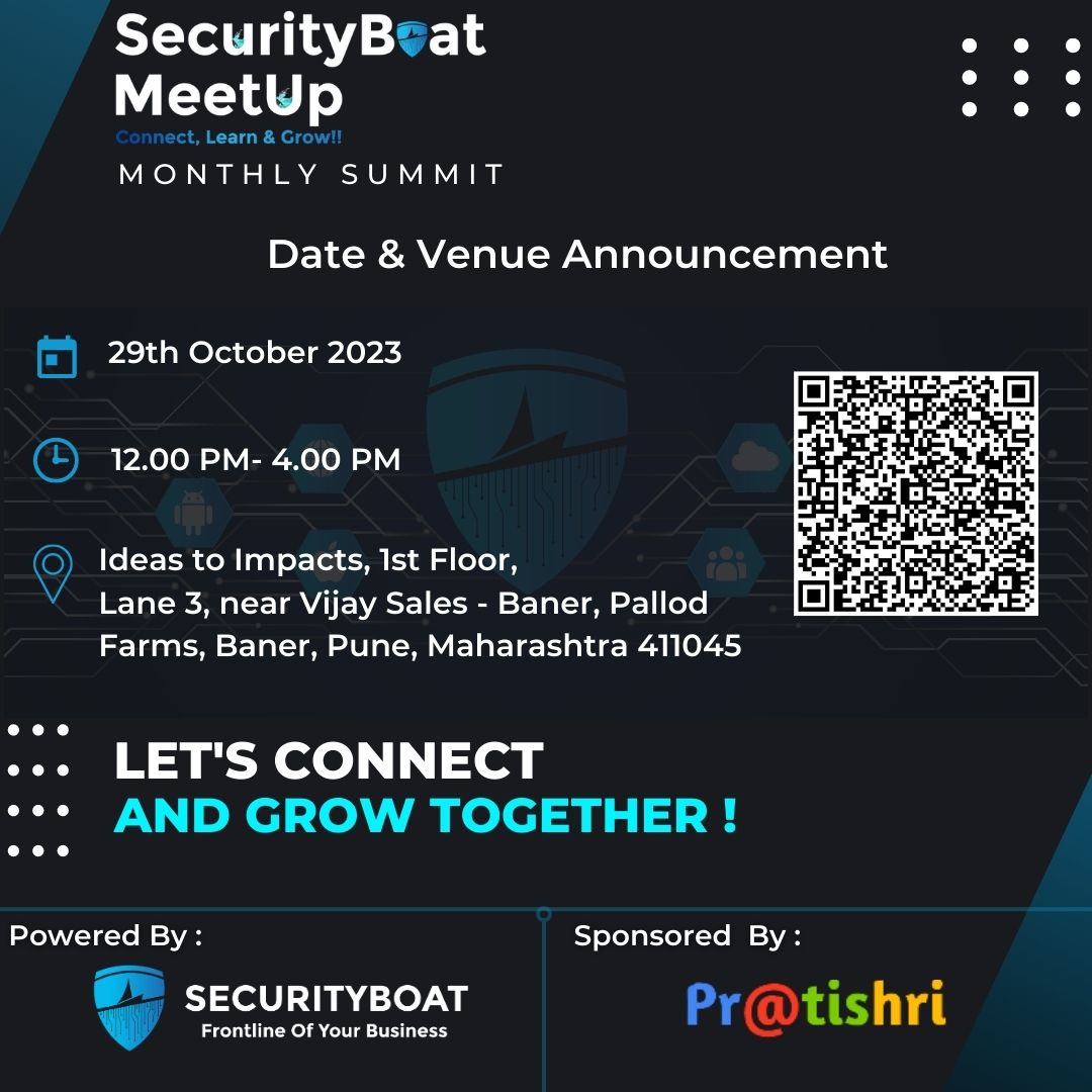 Next SB-Meetup is here! Mark your calendars for an incredible event coming up soon.

Stay tuned for updates on the registration details. See you at the next SB-Meetup!

#SBMeetup #Cybersecurity #Infosec #securityboat #pune #meetup