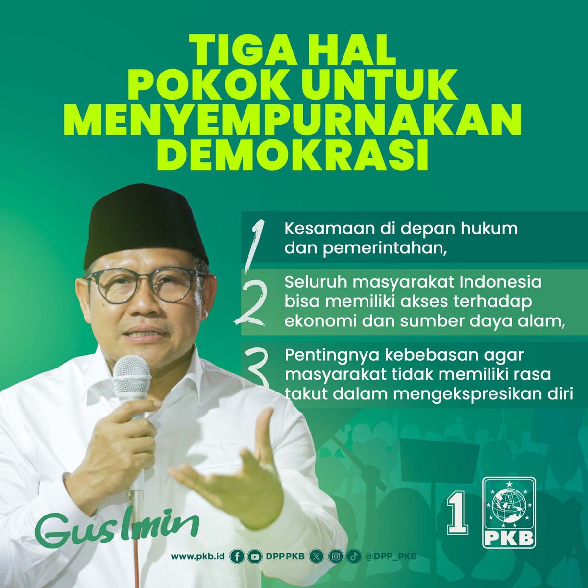 DPP_PKB's tweet photo. Gus Imin @cakimiNOW menyebut ada tiga hal yang bisa menyempurnakan demokrasi di Indonesia, yaitu:
Kesamaan di depan hukum, akses yang setara terhadap ekonomi dan SDA serta kebebasan individu untuk bereskpresi.

#AMINJagaDemokrasi
#AniesMuhaimin2024 https://t.co/uCP13roDQJ