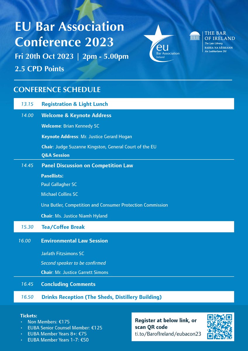 EUBA Annual Conference 2023 🇪🇺 🌍 ⚖

🗓  Friday 20th October 2023
📍  Distillery Building, Dublin 7
📚 2.5 CPD points
🔓 This conference is open to all

Register here: ti.to/BarofIreland/e…

Join us on 20th October with our stellar line up of speakers; Brian Kennedy SC, Mr.