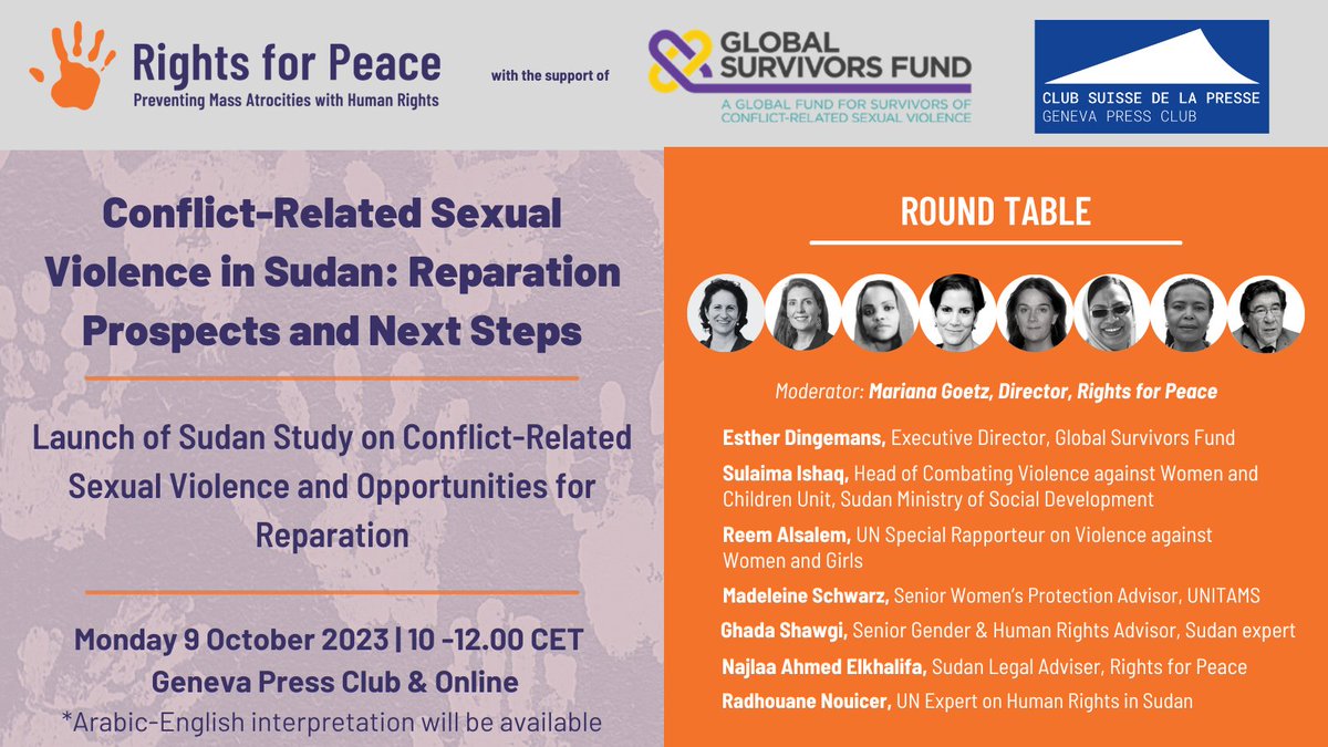 📢 JOIN US for a hybrid round table on #CRSV and #reparations in Sudan

🗣️ <a href="/UNSRVAW/">Reem Alsalem UNSR Violence Against Women and Girls</a> <a href="/glsurvivorsfund/">Global Survivors Fund</a> &amp; UN Expert on Human Rights in Sudan &amp; more

🗓️ Monday 9 October 2023, Geneva Press Club &amp; Online
🕑 10.00 CET
Register: rightsforpeace.org/post/round-tab…