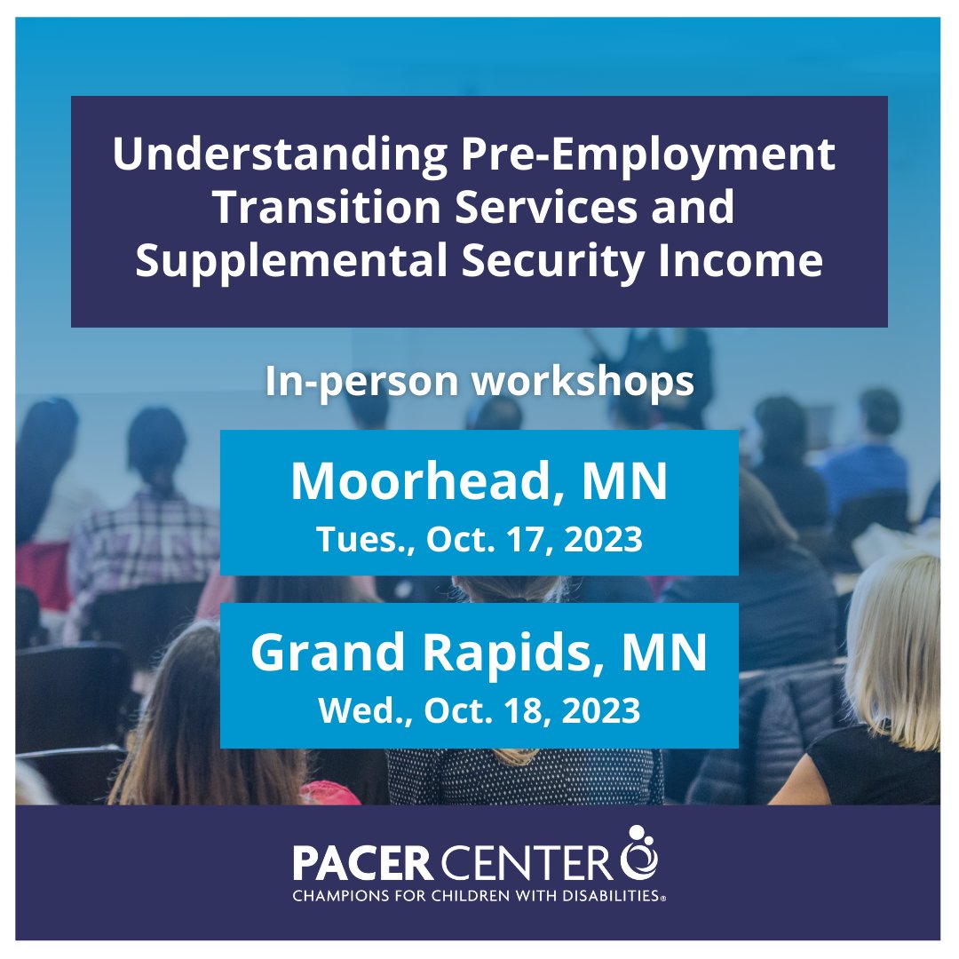 PACER is coming to Moorhead and Grand Rapids for in-person workshops! For directions and registration, visit PACER.org/workshops #PACERCenter #DisabilityAdvocacy #PreETS #SSI