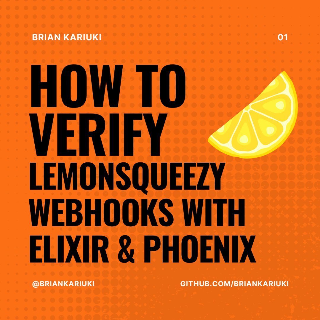 briankariuki's tweet image. Using Lemonqueezy with Elixir and Phoenix? Here's how you can verify your @lmsqueezy webhooks signatures
#elixirlang #elixirphoenix