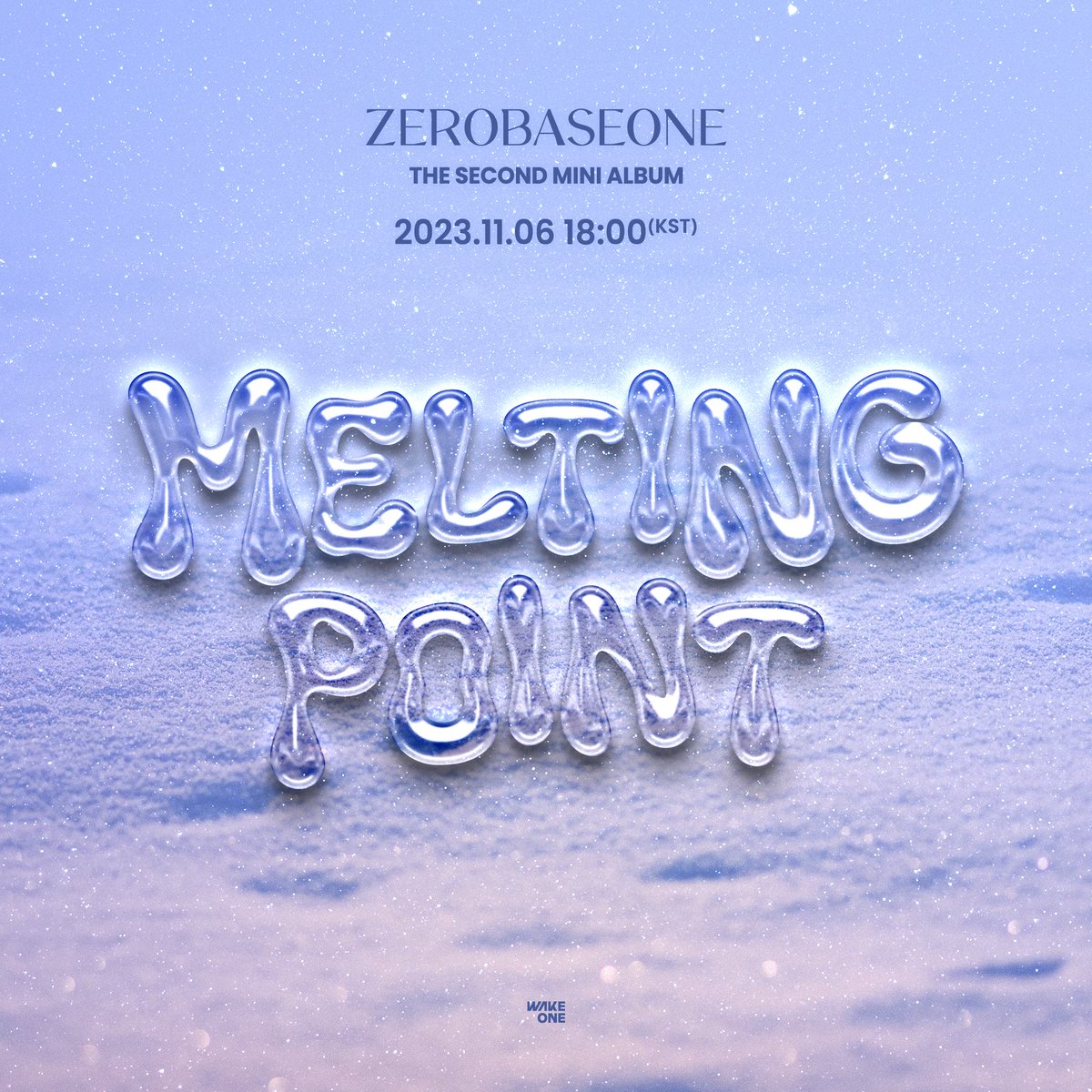 ZEROBASEONE The 2nd Mini Album [𝗠𝗘𝗟𝗧𝗜𝗡𝗚 𝗣𝗢𝗜𝗡𝗧] Poster 2023.11.06 18:00 (KST) #ZEROBASEONE #ZB1 #제로베이스원 #MELTINGPOINT