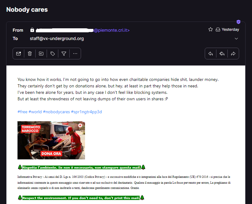 vxunderground's tweet photo. We received quite a few e-mails today from the Red Cross of Italy - compromised e-mails. The compromised e-mails come from an unknown individual asserting that the Red Cross of Italy is stealing (and laundering?) money

They also say they're not going to ransom them

¯\_(ツ)_/¯ https://t.co/P6yz9Mb6pq