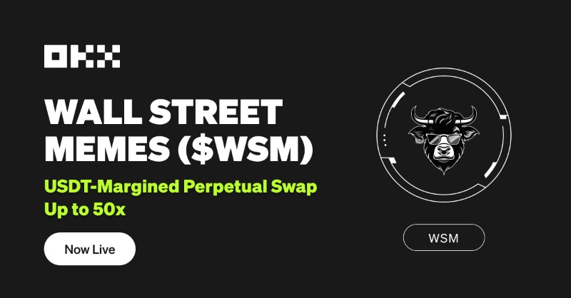 okx's tweet photo. New Perpetual Alert 🚨 

$WSM/USDT @wallstmemes Perpetual Swap trading up to 50x is now LIVE 🟢

Also coming soon:
✅ Margin trading
✅ Savings