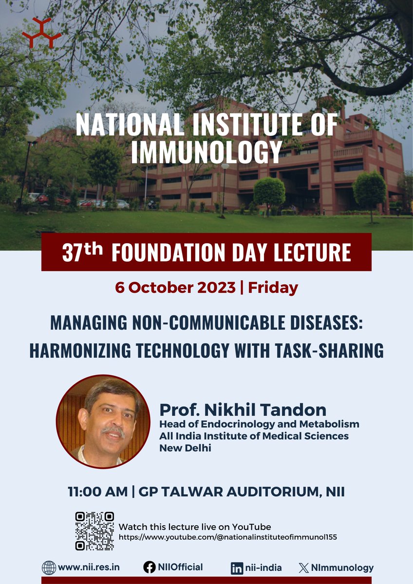 We @NImmunology are celebrating our 37th Foundation Day. Join us for the Foundation Day Lecture by Prof Nikhil Tandon @aiims_newdelhi 🎙️Managing Non-Communicable Diseases: Harmonizing Technology with Task-Sharing ⏲️11 AM, 6 October 🏢NII Auditorium 📺bit.ly/3ZHLX5u