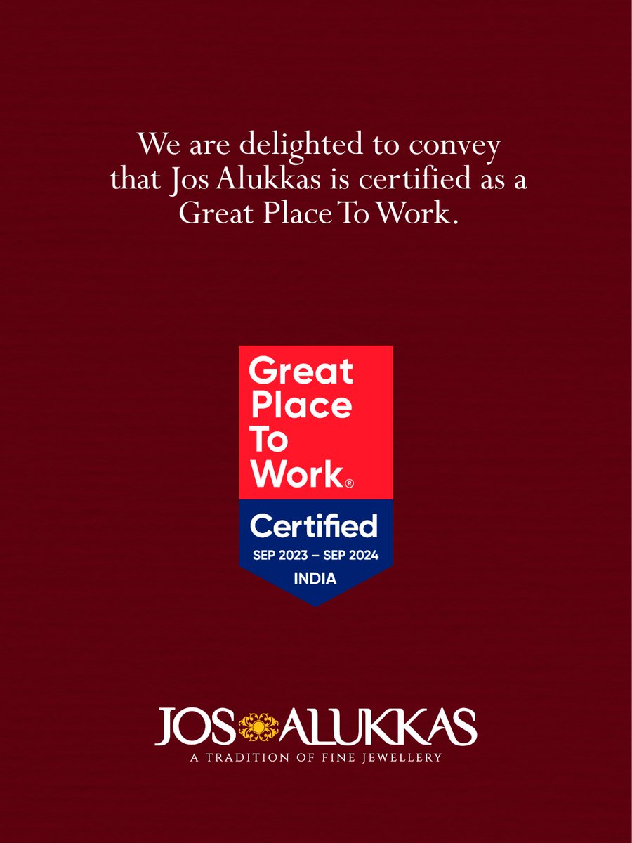 Jos Alukkas has been certified as a ‘great workplace’ as we successfully passed the annual assessment conducted by the Great Place to Work @ Institute, India. A happy work environment ensures a happy work team, which guarantees happy customers.