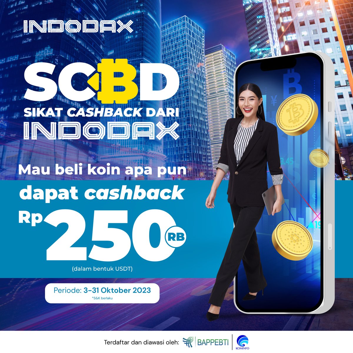 indodax's tweet image. Dapatkan Cashback USDT senilai Rp250.000 dengan beli aset apapun dalam pairing IDR (kecuali stable coin) dengan minimum Rp5.000.000 dan dapatkan Cashback senilai Rp 250.000,-. 

Selengkapnya : blog.indodax.com/scbd-oktober-2… 

#INDODAX #AsetMasaDepan #SCBD