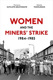 🎉New book out today! Dr Florence Sutcliffe-Braithwaite (UCL History) and Dr Natalie Thomlinson @UniRdg_History publish 'Women and the Miners' Strike, 1984-1985'. Read the UCL summary 👉ucl.ac.uk/history/news/2… Buy the book 👉 global.oup.com/academic/produ…