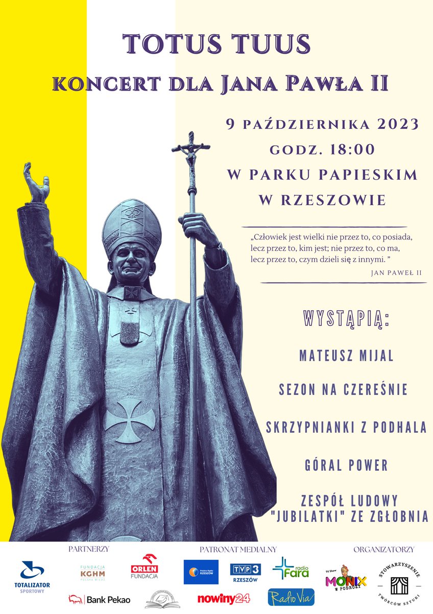Koncert 'TOTUS TUUS' - Upamiętnienie Św. Jana Pawła II 

📅 Data: 09.10.2023
🕢 Godzina: 18:00
📍 Miejsce: Rzeszów, Park Papieski Muszla Koncertowa

📣 Dzielmy się tym wydarzeniem, abyśmy mogli razem stworzyć wyjątkową atmosferę!

#TotusTuus #JanPawełII #Koncert #Dziedzictwo