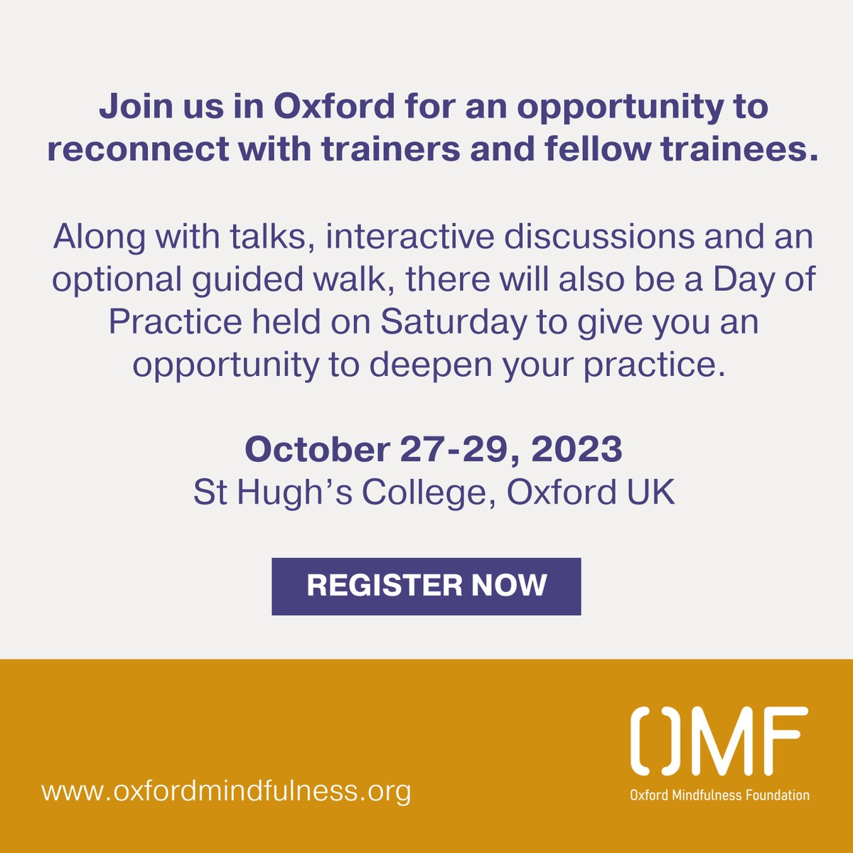 Join us in Oxford later this month for an opportunity to reconnect with trainers and fellow trainees.
The booking deadline is Wednesday 11th October.

For more information, please visit the link: oxfordmindfulness.org/annual-gatheri…