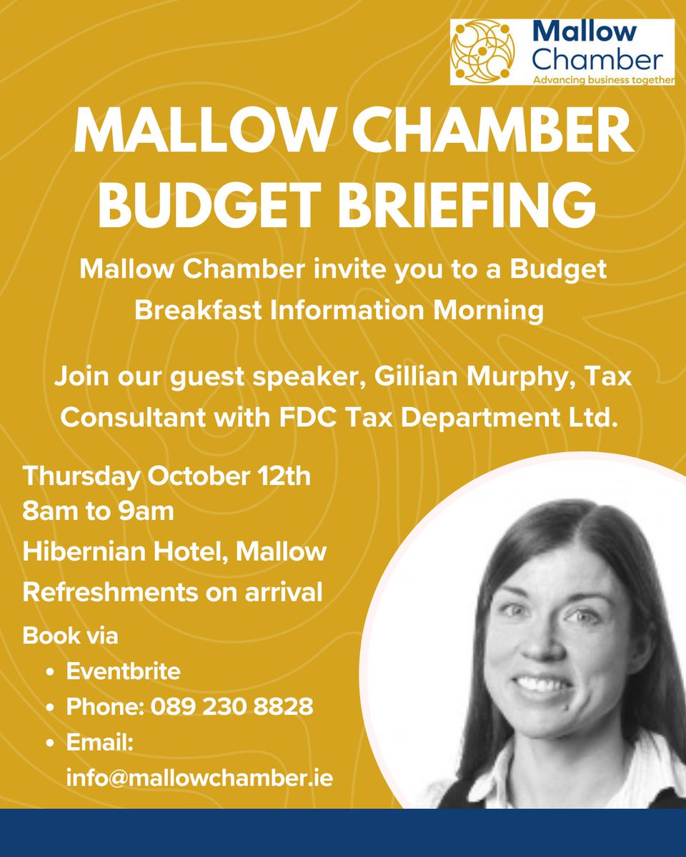 Mallow Chamber would like to invite you to a Budget Breakfast Information morning.
Our guest speaker, Gillian Murphy, Tax Consultant with FDC Tax Department Ltd.
eventbrite.ie/e/731415231647…