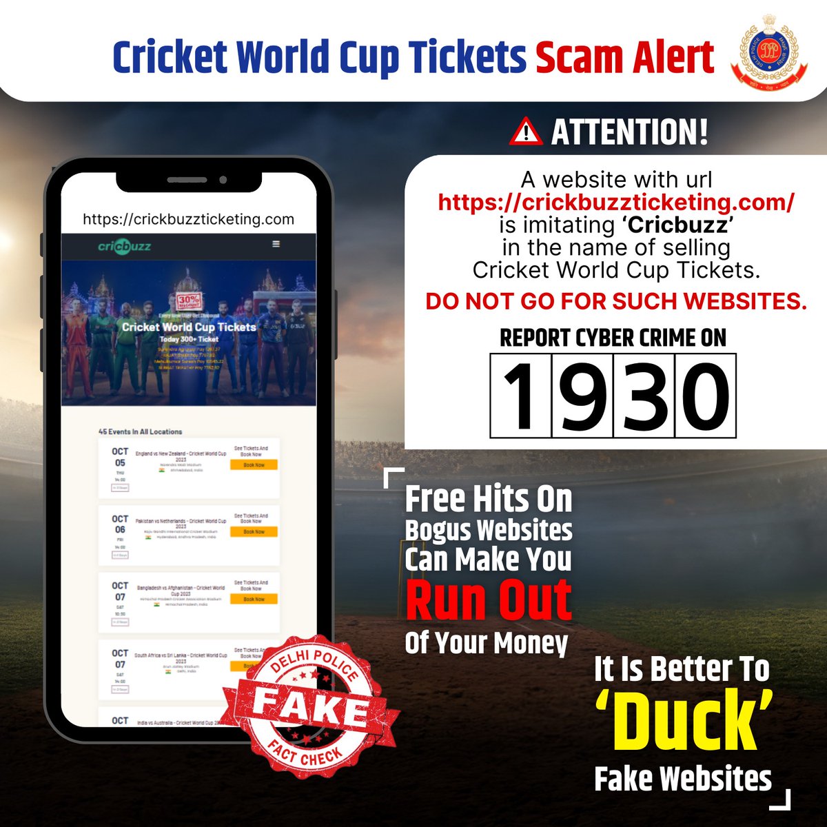 DelhiPolice's tweet photo. Don't let the Cricket World Cup craze bowl you out!
Check the authenticity of ticket-selling websites before making payment.
Stay alert and safe online!
#ScamAlert
#CWC23
#DelhiPoliceFactCheck https://t.co/jYzNSvk0iO