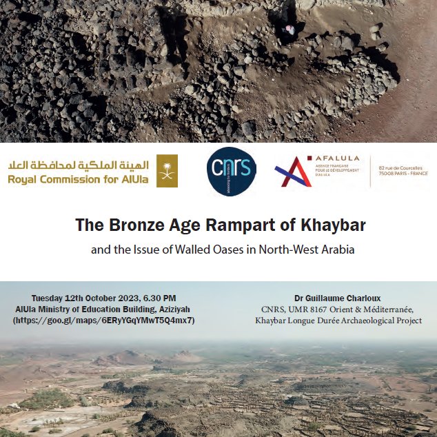 AF_ALULA's tweet image. [SAVE THE DATE 📢] Co-director of the #Khaybar #KLDP archaeological mission, Dr. Guillaume Charloux @CNRS will give a lecture on October 12 at 6.30pm in #AlUla on &quot;The Bronze Age rampart of Khaybar and the issue of walled oases in North-West Arabia&quot;