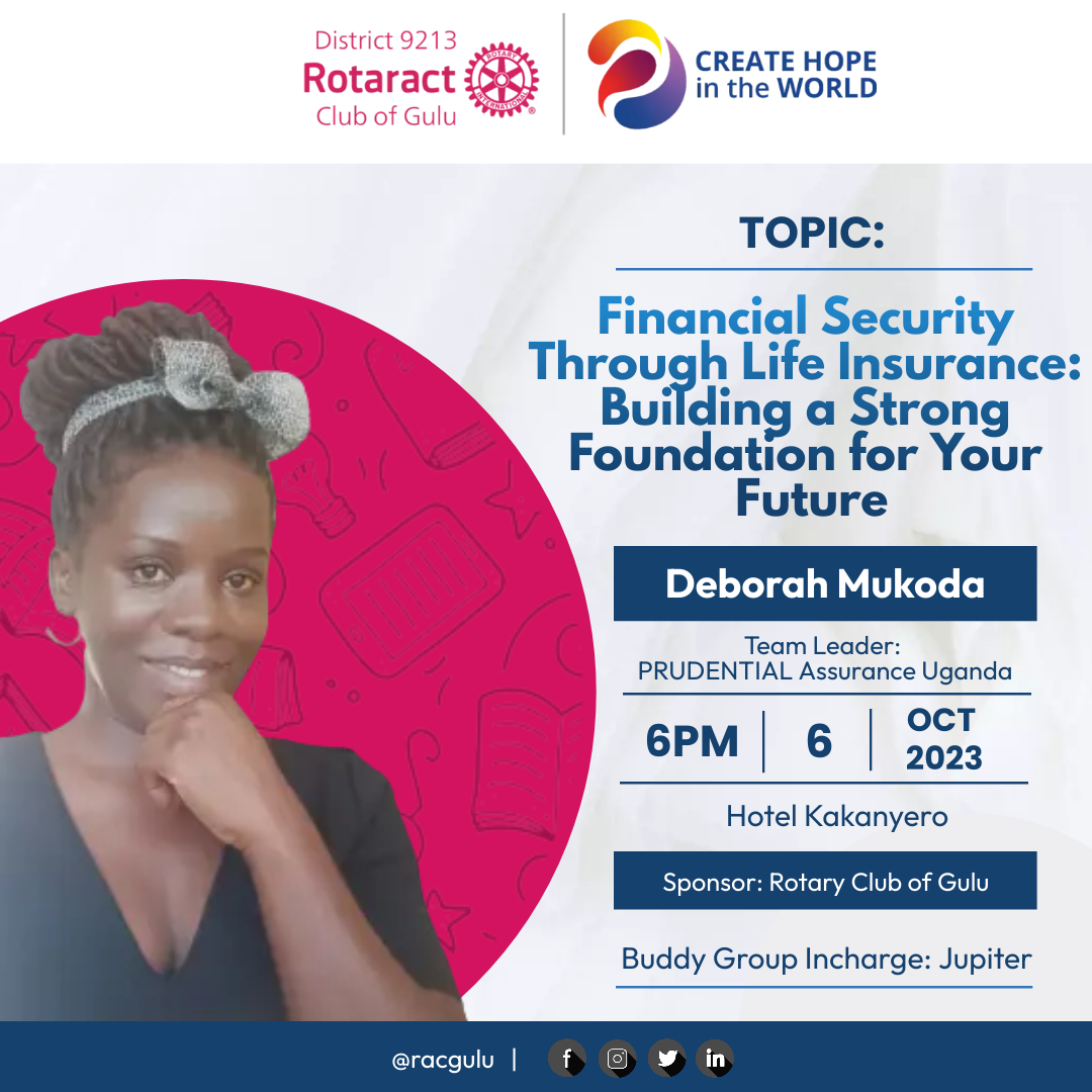 🌟 Financial Security Through Life Insurance 🌟

Join us for an enlightening fellowship on how life insurance can secure your financial future. 

Guest Speaker: Debora Mukoda
Date: October 6, 2023
Time: 6:00 PM
Venue: Hotel Kakanyero, 

#Createhopeintheworld