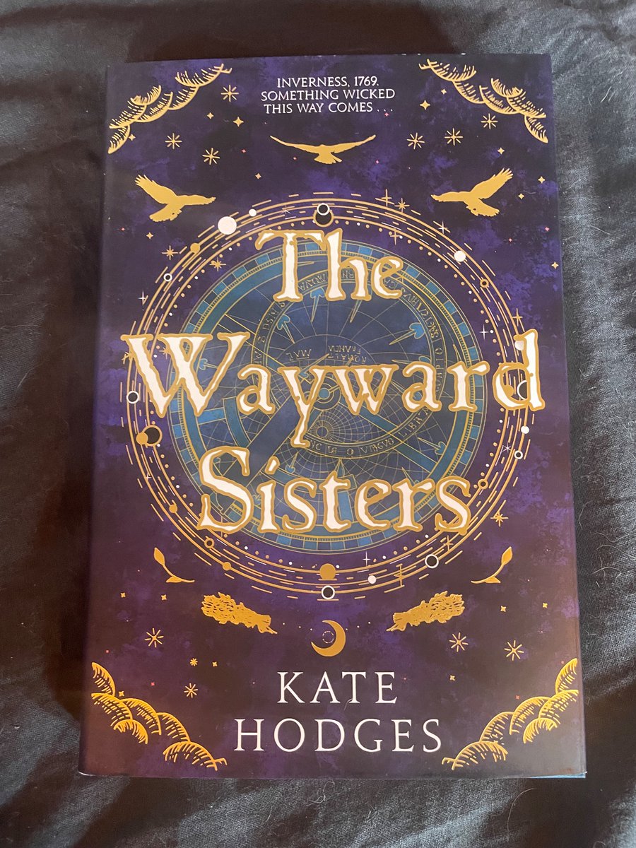 Been lucky enough to get my hands on an early copy of The Wayward Sisters by @TheeKateHodges… now I need time to speed up so you can all read it and we can discuss. (Spoiler: it is fantastic, I am racing through it.) (also thank you, @HodderBooks )